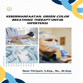 Kebermanfaatan Green Color Breathing Therapy untuk Hipertensi