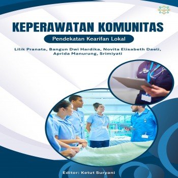 Keperawatan Komunitas Pendekatan Kearifan Lokal