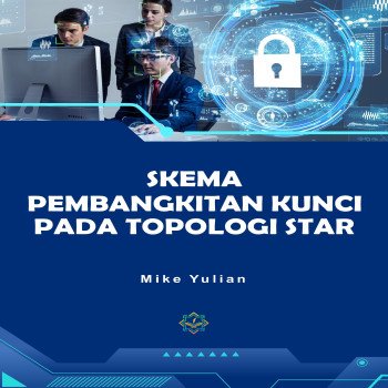 SKEMA PEMBANGKITAN KUNCI PADA TOPOLOGI STAR