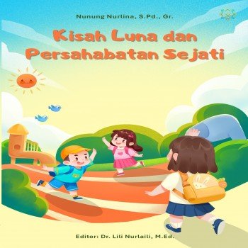 Kisah Luna dan Persahabatan Sejati