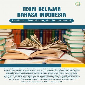 TEORI BELAJAR BAHASA INDONESIA Landasan Pendekatan dan Implementasi