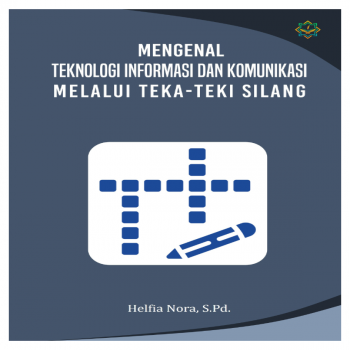 Mengenal Teknologi Informasi dan Komunikasi Melalui Teka-Teki Silang
