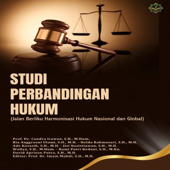 STUDI PERBANDINGAN HUKUM Jalan Berliku Harnomisasi Hukum Nasional dan Global
