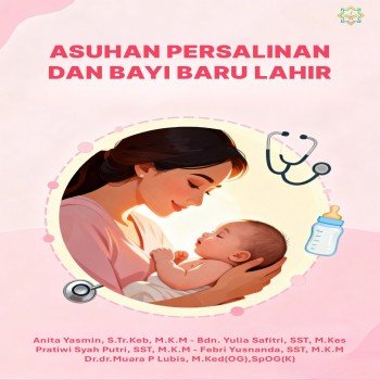 ASUHAN PERSALINAN DAN BAYI BARU LAHIR