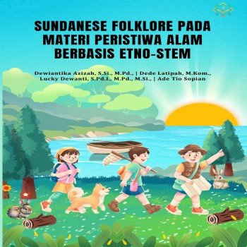 Sundanese Folklore pada Materi Peristiwa Alam Berbasis ETNO STEM