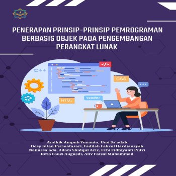 PENERAPAN PRINSIP-PRINSIP PEMROGRAMAN BERBASIS OBJEK PADA PENGEMBANGAN PERANGKAT LUNAK