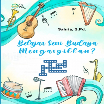 Belajar Seni Budaya yang Mengasyikkan