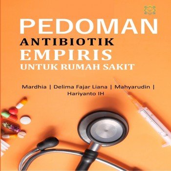 Pedoman Antibiotik Empiris untuk Rumah Sakit