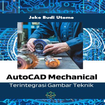 AutoCAD Mechanical Terintegrasi Gambar Teknik