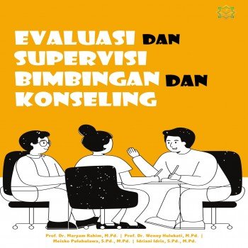 Evaluasi dan Supervisi Bimbingan dan Konseling