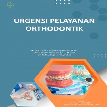 URGENSI PELAYANAN ORTHODONTIK