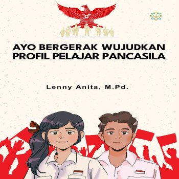 Ayok Bergerak Wujudkan Profil Pelajar Pancasila
