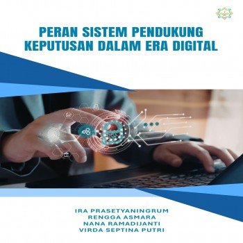Peran Sistem Pendukung Keputusan dalam Era Digital