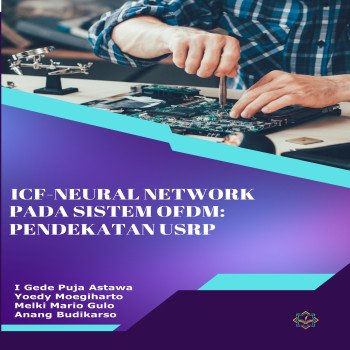 ICF-Neural networks pada sistem OFDM : Pendekatan USRP