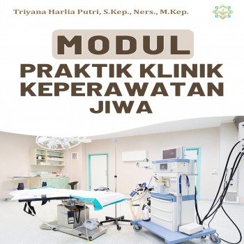 Modul praktik klinik keperawatan jiwa