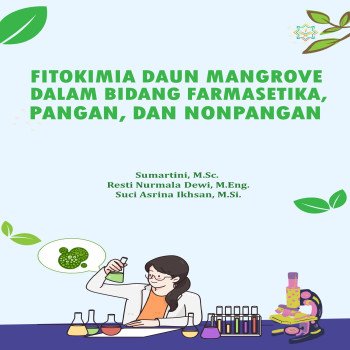 FITOKIMIA DAUN MANGROVE DALAM BIDANG FARMASETIKA PANGAN DAN NONPANGAN