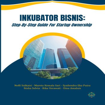 Inkubator Bisnis Step-By-Step Guide For Startup Ownership