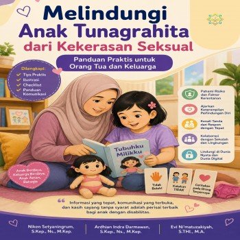 Melindungi Anak Tunagrahita dari Kekerasan Seksual Panduan Praktis untuk Orang Tua dan Keluarga