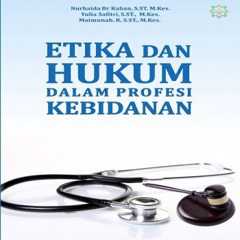 Etika dan Hukum dalam Profesi Kebidanan