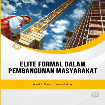 Elite Formal dalam Pembangunan Masyarakat