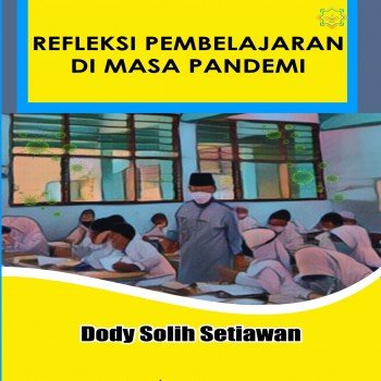 Refleksi pembelajaran di masa pandemi