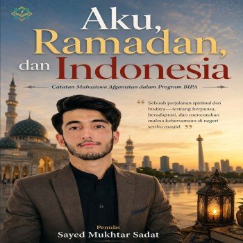 AKU RAMADAN DAN INDONESIA Catatan Mahasiswa Afganistan dalam Program BIPA