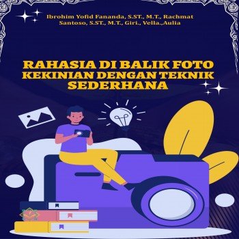 Rahasia di Balik Foto Kekinian dengan Teknik Sederhana