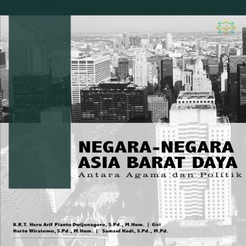 Negara Negara Asia Barat Daya : Antara Agama dan Politik