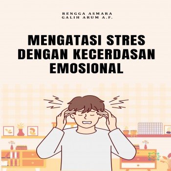 Mengatasi Stres dengan Kecerdasan Emosional