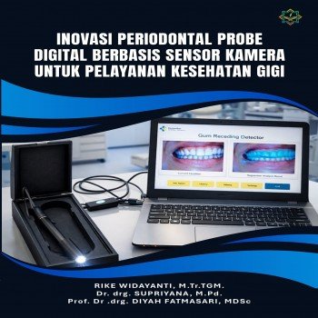 Inovasi Periodontal Probe Digital Berbasis Sensor Kamera untuk Pelayanan Kesehatan Gigi