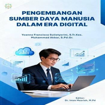 PENGEMBANGAN SUMBER DAYA MANUSIA DALAM ERA DIGITAL