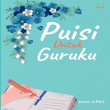 Puisi untuk guruku