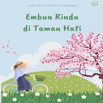 Embun Rindu di Taman Hati