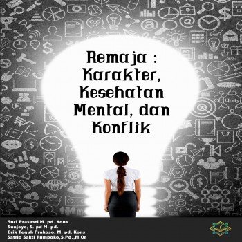 Remaja: Karakter Kesehatan Mental dan Konflik