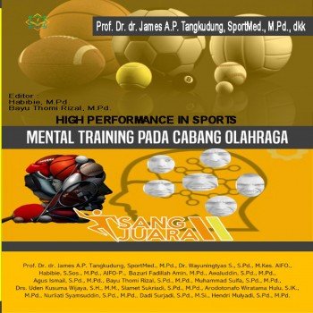 HIGH PERFORMANCE IN SPORTS: MENTAL TRAINING PADA CABANG OLAHRAGA