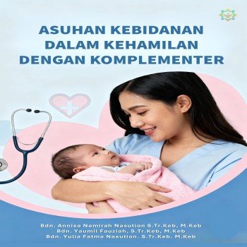 Asuhan Kebidanan dalam Kehamilan dengan Komplementer