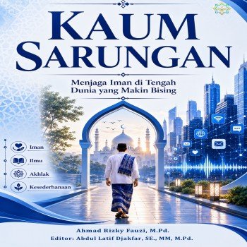 Kaum Sarungan Menjaga Iman di Tengah Dunia yang Makin Bising