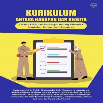 KURIKULUM ANTARA HARAPAN DAN REALITA Catatan Kritis dan Pandangan Tentang Dinamika Perubahan Kuriku