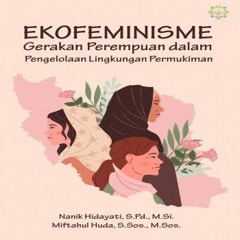 Ekofeminisme gerakan perempuan dalam pengelolaan lingkungan permukiman