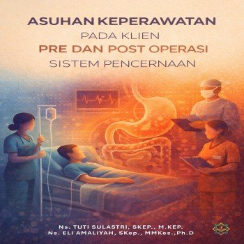 Asuhan Keperawatan pada Klien Pre dan Post Operasi Sistem Pencernaan